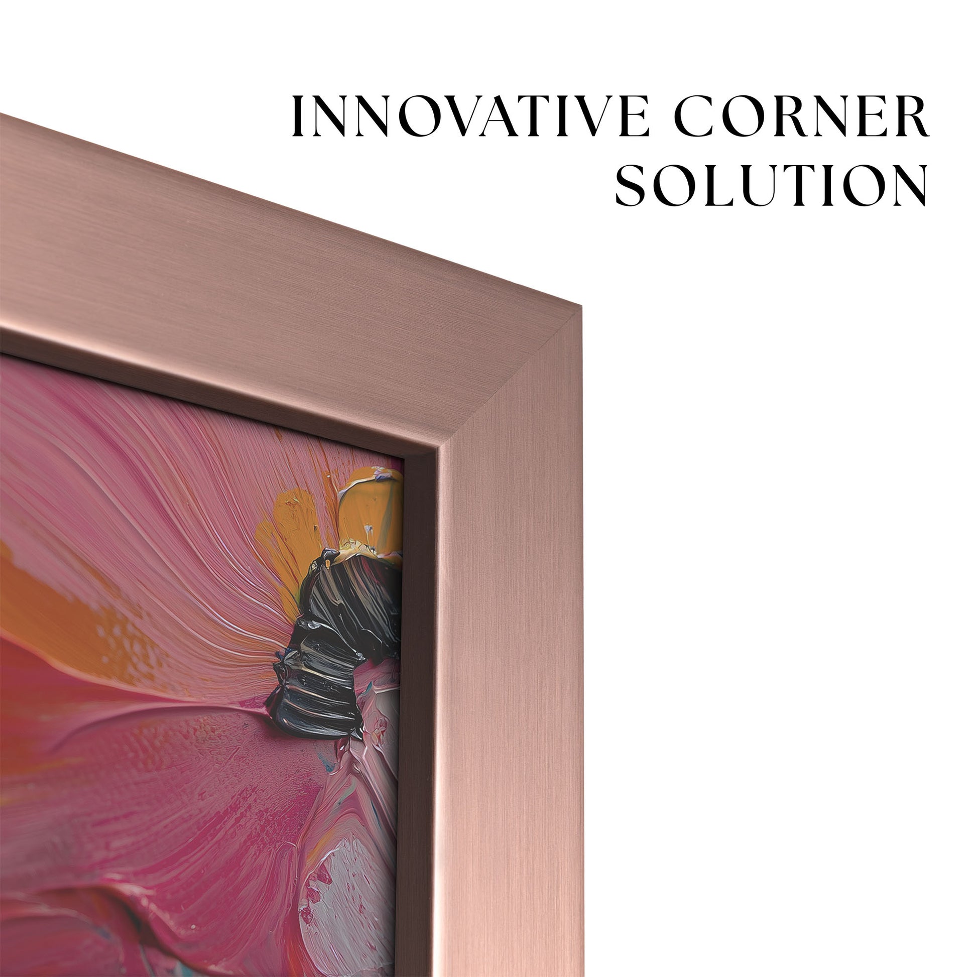 Corner of gold metallic rose gold TV Frame with text saying "Innovative corner solution".