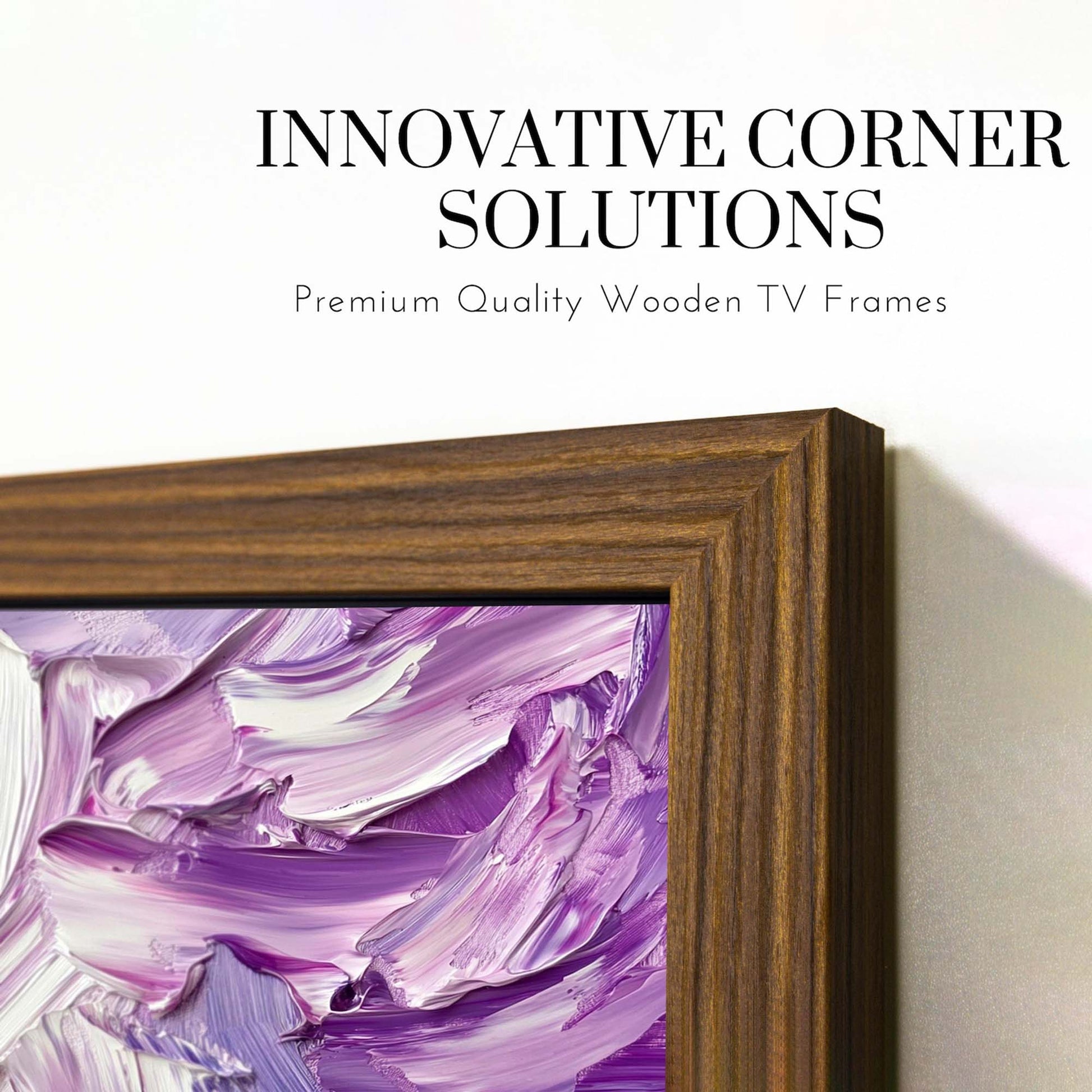 Premium quality Walnut TV frame has innovative corner solution